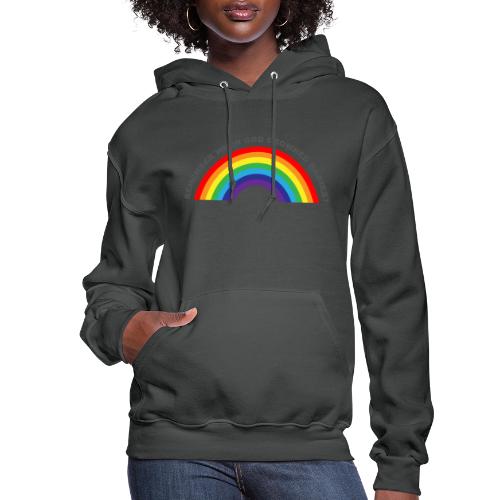 Bold Rainbow Remember When God Drowned Babies - Women's Hoodie
