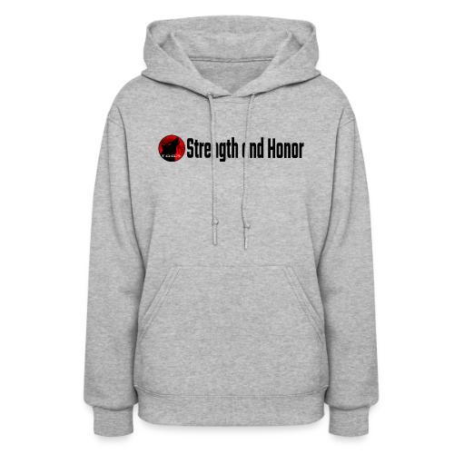 Strength and Honor - Black Letters - Women's Hoodie