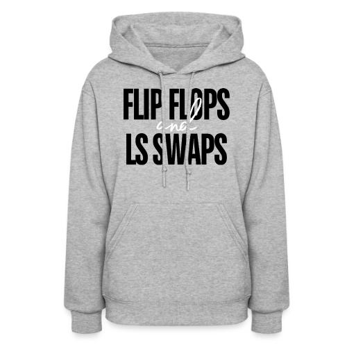 Flip Flops & LS Swaps - Women's Hoodie