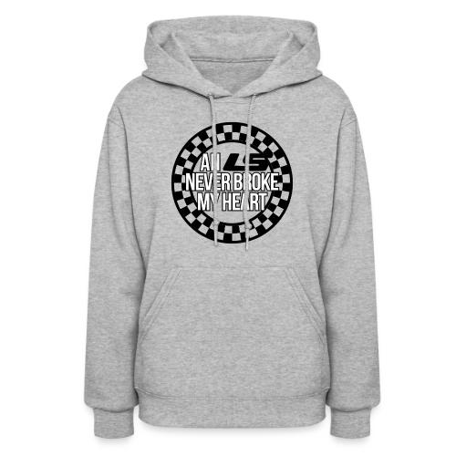 AN LS NEVER BROKE MY HEART - Women's Hoodie