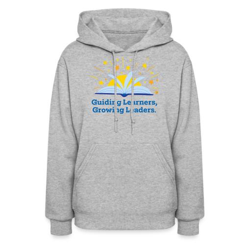 Guiding Learners, Growing Leaders - Women's Hoodie