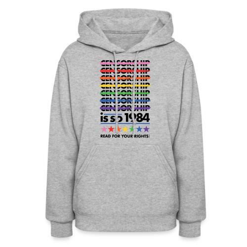 Censorship Is So 1984 (Rainbow) - Women's Hoodie