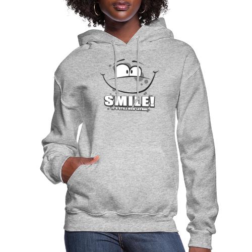 Smile - it's still non-lethal - Women's Hoodie