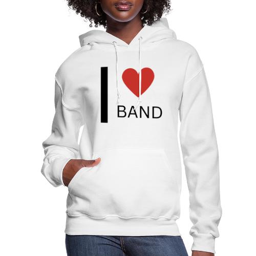 I Love Band - Women's Hoodie