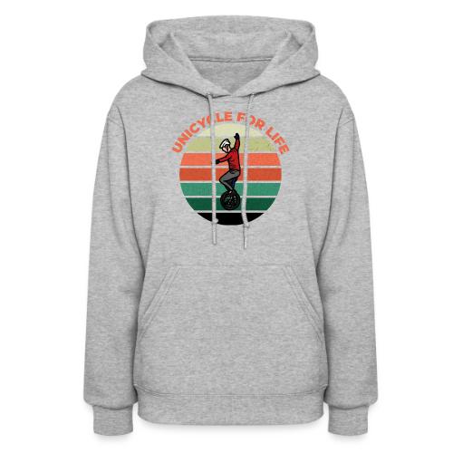 Unicycle For Life - Women's Hoodie