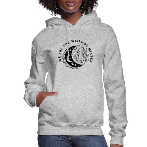 We Are The Weirdos - Women's Hoodie