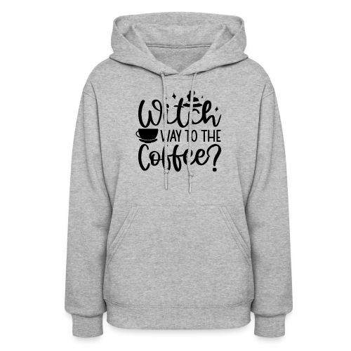 Witch Way to the Coffee - Women's Hoodie