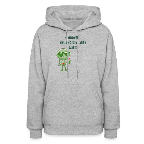 Smoon City | Naija No dey Carry Last Only - Women's Hoodie