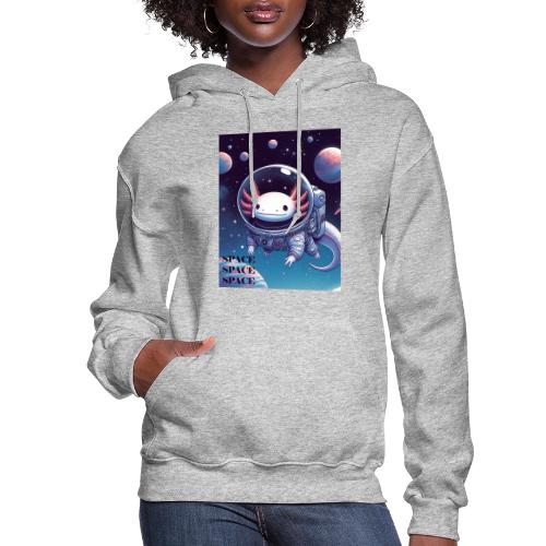 Axolotl Astronaut - Cute Axolotl Space Explorer - Women's Hoodie