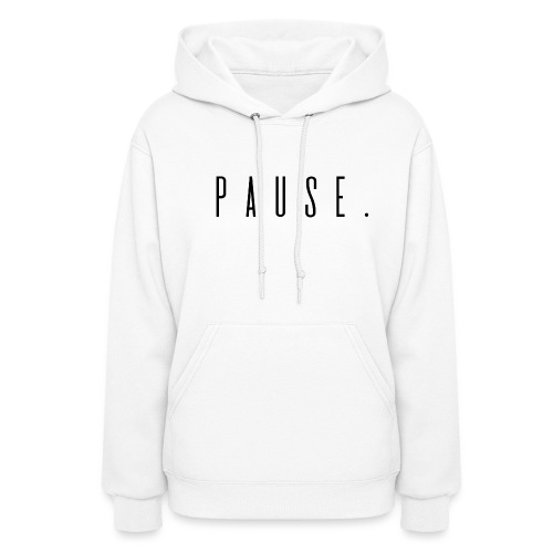 Pause - Women's Hoodie