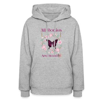 All Bodies Are Good Bodies Shirt, Body Positivity - Women's Hoodie - heather gray - Front - Camila (177cm)