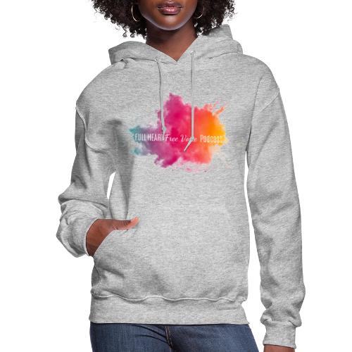 Full Heart Free Voice Color Burst Only - Women's Hoodie