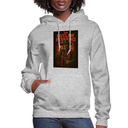 The Outlaw Reverend - Women's Hoodie