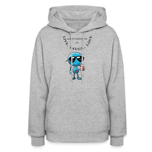 Always Remember to live laugh love - Women's Hoodie
