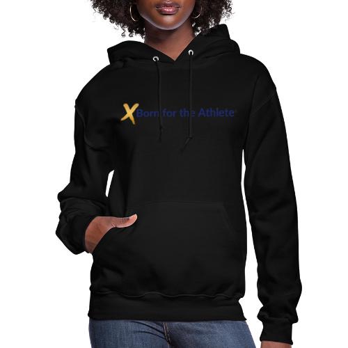 Born for the Athlete - Women's Hoodie