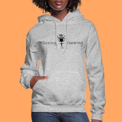 Seeing and Knowing - Women's Hoodie