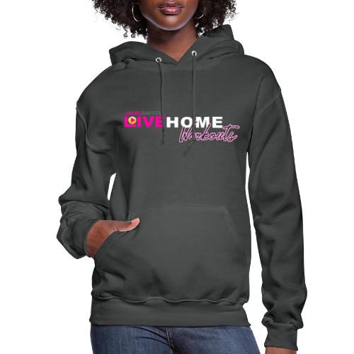 JANIS SAFFELL LIVE HOME WORKOUTS - Women's Hoodie