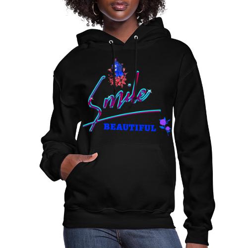 Smile Beautiful - Women's Hoodie