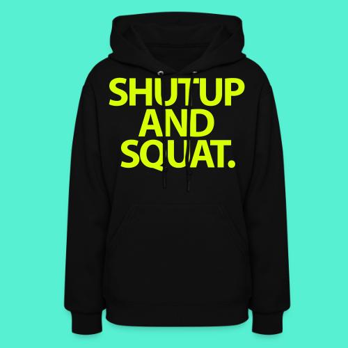 Shutup type Gym Motivation - Women's Hoodie