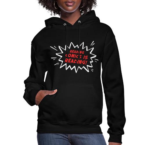Reading Comics is Reading Emphatic - Women's Hoodie