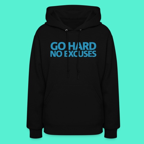 Go Hard Gym Motivation - Women's Hoodie