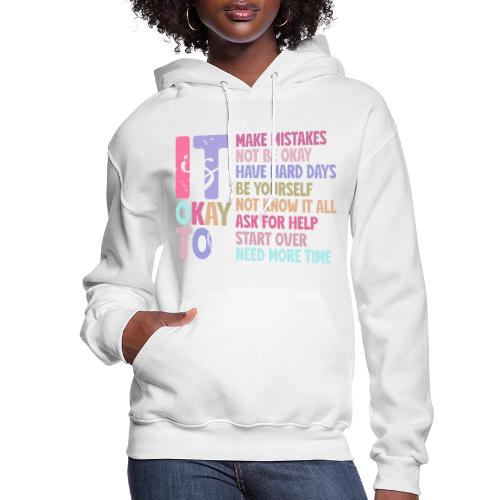 Harmony Collection - It s Okay To Make Mistakes - Women's Hoodie