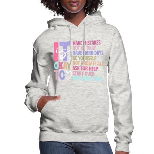 Harmony Collection - It s Okay To Make Mistakes - Women's Hoodie