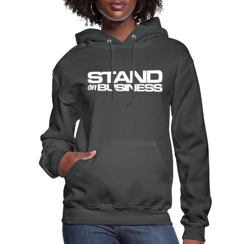 tshirt stand on business1 - Women's Hoodie