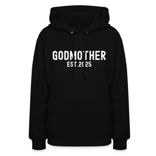 Godmother Est 2025 (distressed font) - Women's Hoodie
