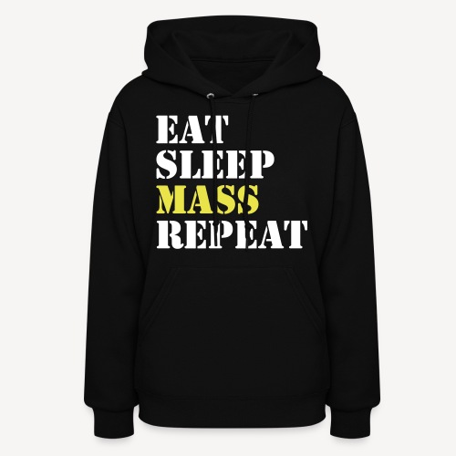 EAT SLEEP MASS REPEAt - Women's Hoodie