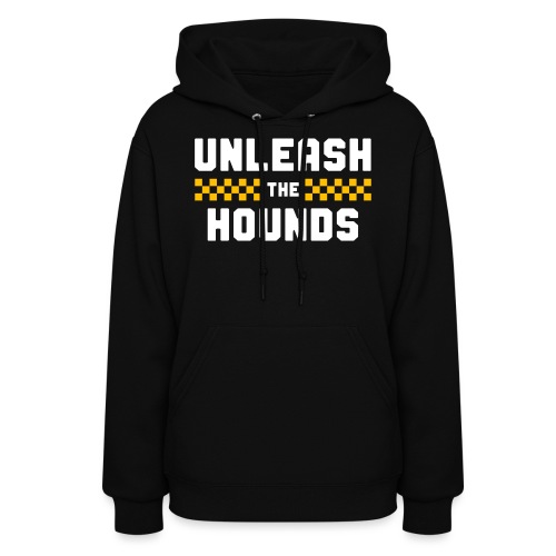 Unleash The Hounds - Women's Hoodie
