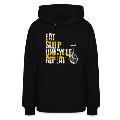 Eat Sleep Unicycle Repeat - Women's Hoodie