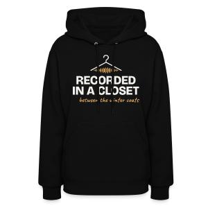 Recorded in a Closet - Home Vocal Booth Humor Women's Hoodie