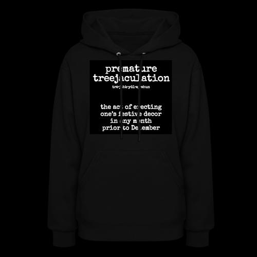 Treejaculation - Women's Hoodie