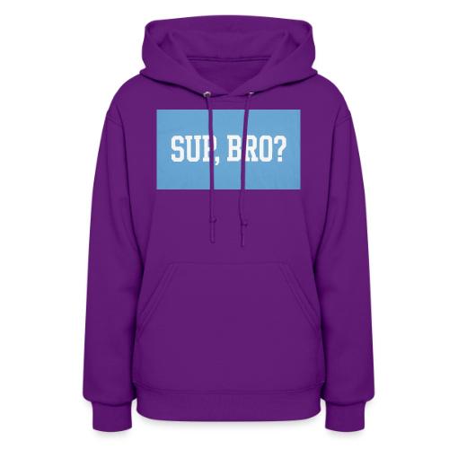 sup bro tee #2 - Women's Hoodie