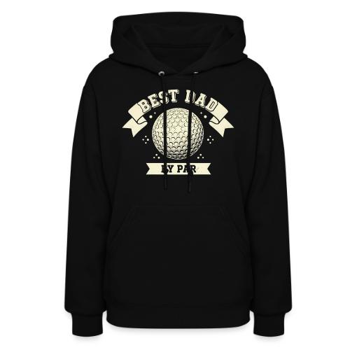 Best Dad By Par Retro Vintage Style - Women's Hoodie