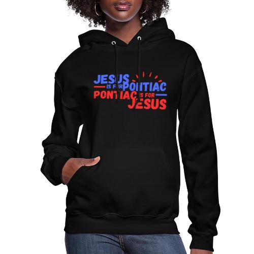 Jesus Is For Pontiac (Blue/Red) - Women's Hoodie