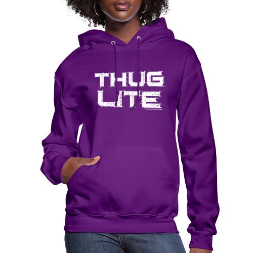 Thug Lite WHT.png - Women's Hoodie