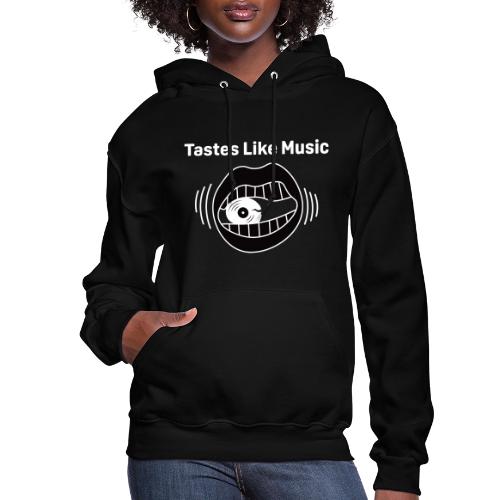Tastes Like Music Standard Logo (B&W) - Women's Hoodie