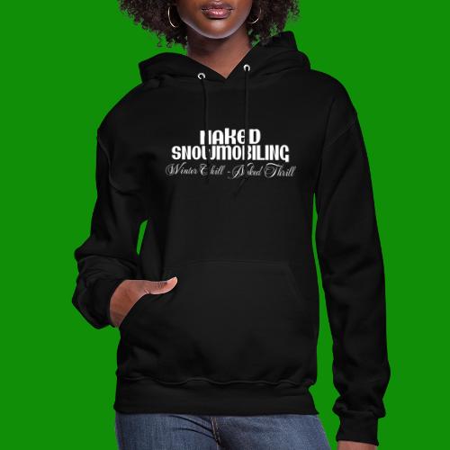 Naked Snowmobiling - Women's Hoodie