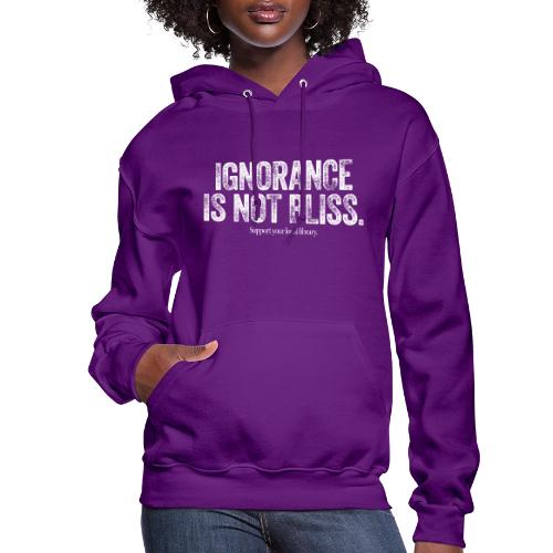 Vintage ALA: Ignorance Is Not Bliss - Women's Hoodie