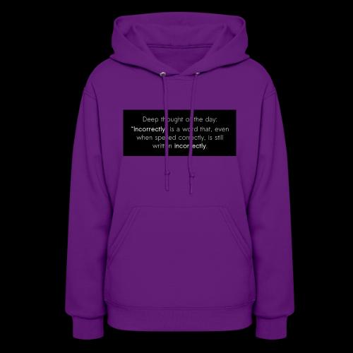 Incorrectly - Women's Hoodie
