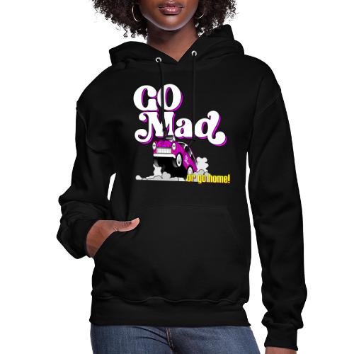 We're all mad here! - Women's Hoodie