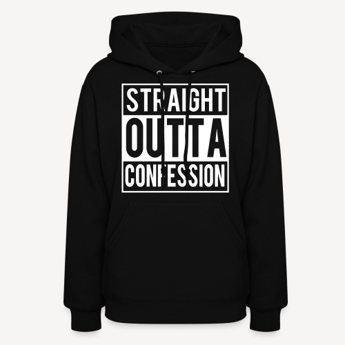 STRAIGHT OUTTA CONFESSION - Women's Hoodie