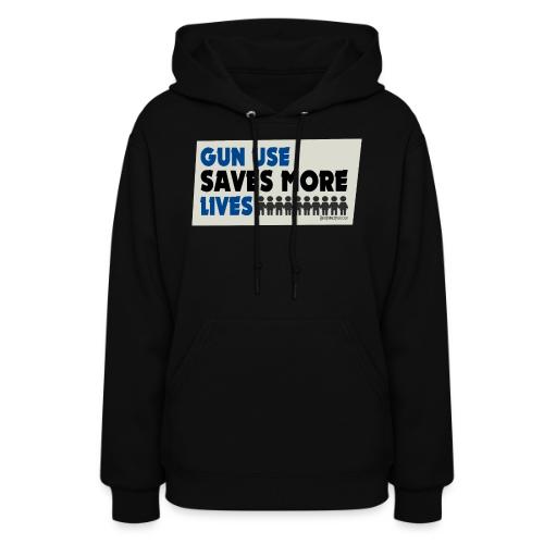 Gun USE Saves More Lives March for our lives - Women's Hoodie