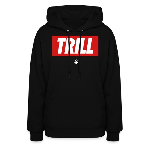 trill red - Women's Hoodie