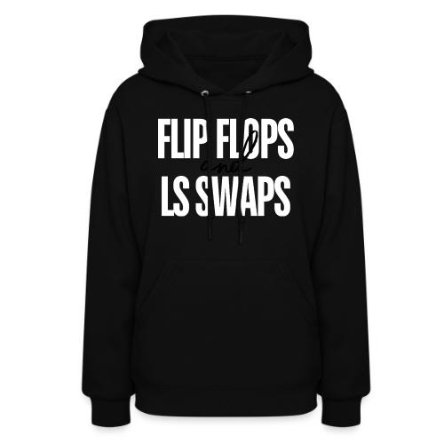 Flip Flops & LS Swaps (WHITE) - Women's Hoodie