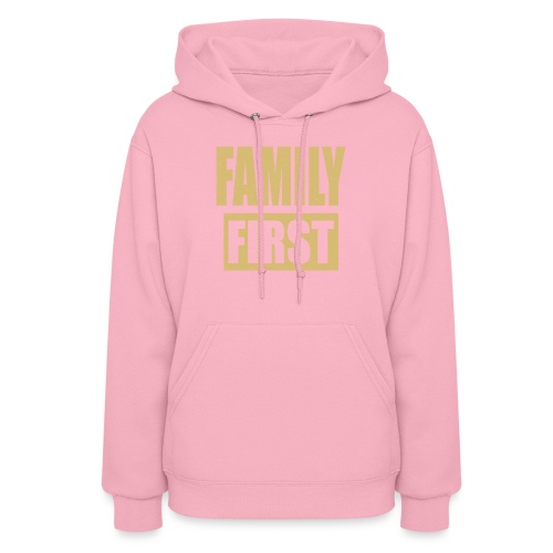 Family First - Women's Hoodie