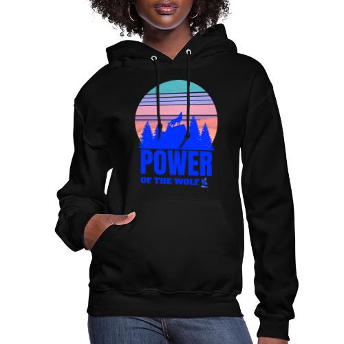 Power Of The Wolf - Women's Hoodie