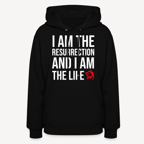I AM THE RESURRECTION - Women's Hoodie
